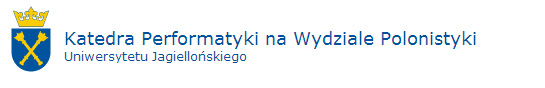Katedra performatyki na wydziale polonistyki UJ