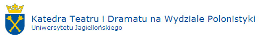 Katedra teatru i dramatu na wydziale polonistyki UJ